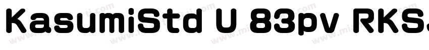 KasumiStd U 83pv RKSJ H字体转换
